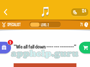 Song Quiz: Specialist Level 2 - We all fall down Answer