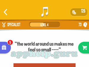 Song Quiz: Specialist Level 4 - the world around us makes me fell so small Answer