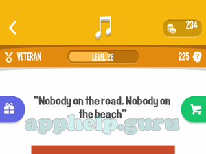 Song Quiz: Veteran Level 26 - Nobody on the roadNobody on the beach Answer