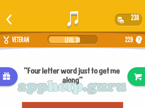 Song Quiz: Veteran Level 30 - Four letter word just to get me along Answer