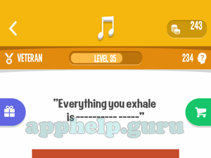Song Quiz: Veteran Level 35 - Everything you exhale is Answer
