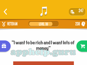 Song Quiz: Veteran Level 39 - I want to be rich and i want lots of money Answer