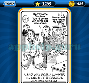 Just Jumble: Level 126 A bad way for a lawyer to learn the criminal justice system Answer