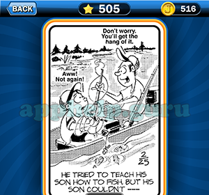 Just Jumble: Level 505 He tried to teach his son how to fish but his son couldnt Answer