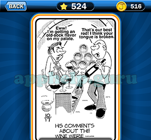 Just Jumble: Level 524 His comments about the wine were Answer