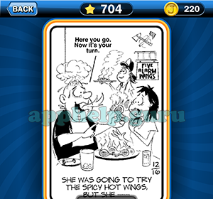 Just Jumble: Level 704 She was going to try the spicy hot wings but she Answer