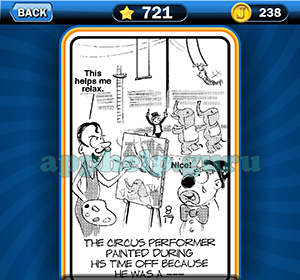 Just Jumble: Level 721 The circus performer painted during his time off because he was a Answer